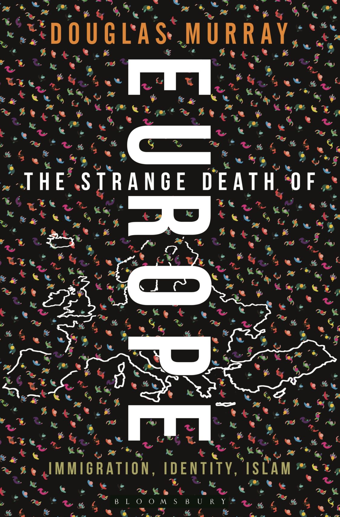 The Strange Death of Europe by Douglas Murray