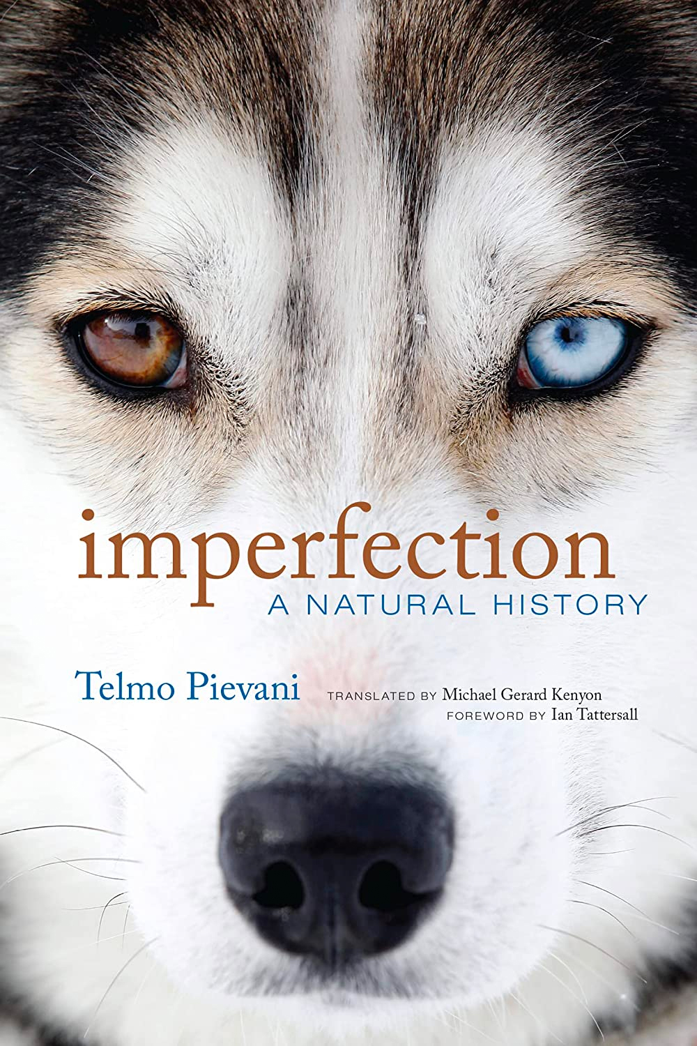 Imperfection: A Natural History by Telmo Pievani 