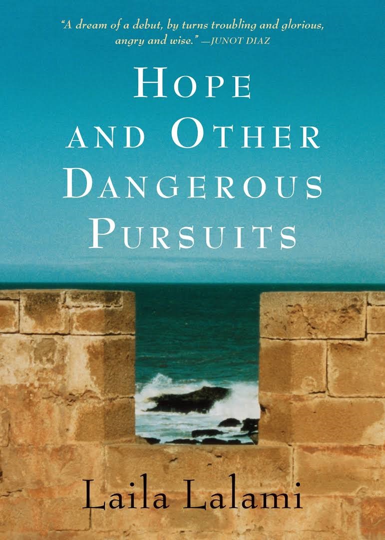 Hope and Other Dangerous Pursuits by Laila Lalami